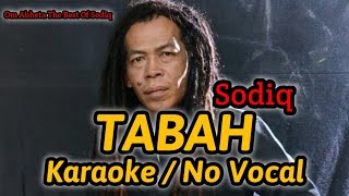 TABAH KARAOKE SODIQ NO VOCAL