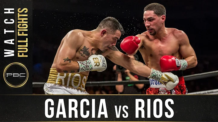 Garcia vs Rios FULL FIGHT: February 17, 2018 - PBC on Showtime