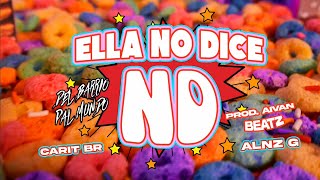 Carit BR x Alnz G - ELLA NO DICE ND (Official Video) Prod by: Aivan Beatz x Dimelooo Lexx