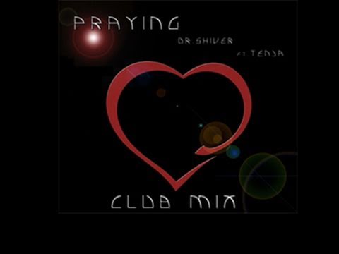 Tenja — Dr. Shiver ft. Tenja - Praying (Club Mix)