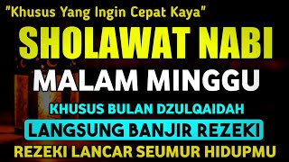 SHOLAWAT PENARIK REZEKI PALING DAHSYAT, Sholawat Nabi Muhammad SAW, SALAWAT JIBRIL PALING MERDU