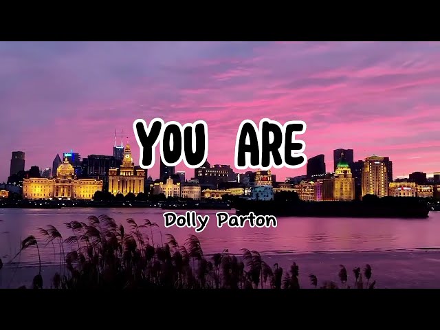 YOU ARE by Dolly Parton (lyric u0026 terjemah) class=