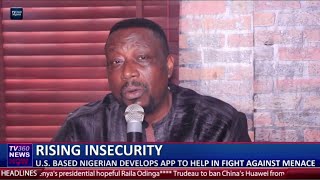 US BASED NIGERIAN DEVELOPS APP TO HELP IN THE FIGHT AGAINST INSECURITY screenshot 4