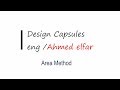 Design Capsules كبسولة تصميم-Area method- م احمد الفار