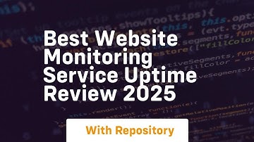 Best website monitoring service uptime review 2025