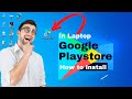 How to download Google Playstore App in Laptop | Install google play on windows 11 | Aazz Ahmad