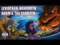 Leviathan  behemoth  days 5 to 7