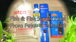 Fish & Fish Supply Haul From Petco & Petsmart