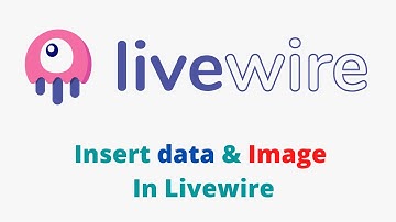 Livewire Insert Data & Image in Livewire Tutorial for Beginners