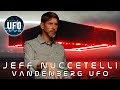 Jeff Nuccetelli - Vandenberg UFO || That UFO Podcast