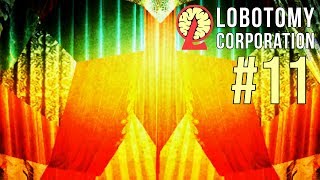 LOBOTOMY CORPORATION - Episode 11 - Curtain Call