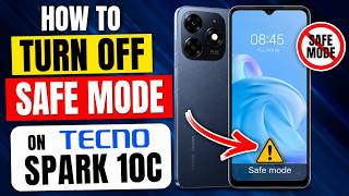 💯 How to turn off safe mode on Tecno Spark 10C