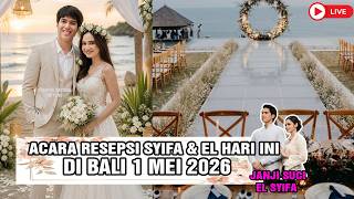    Resepsi Pernikahan Ke 2 El Rumi U0026 Syifa Hadju Di Bali Hari Ini 1 Mei 2026
