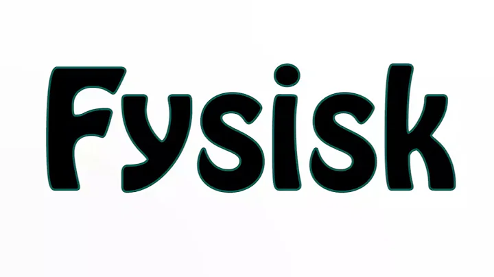 Learn How To Pronounce Fysisk