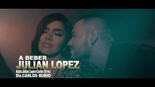 Julian Lopez - A Beber