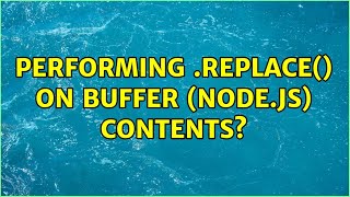 Performing .replace() on Buffer (Node.js) contents?