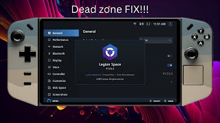 New Lenovo Legion GO Dead Zone Fix, Botton Swap & MORE!!!