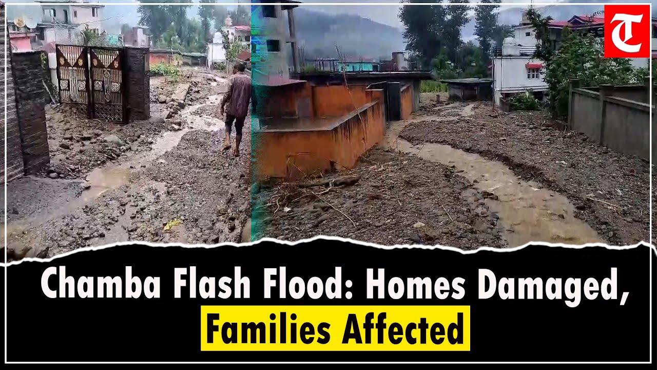 Flash Flood in Chamba: Several Houses Damaged in Himachal Pradesh