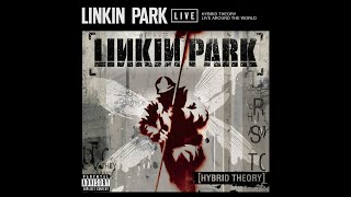 Linkin Park   Hybrid Theory   Live Around The World (LIVE)