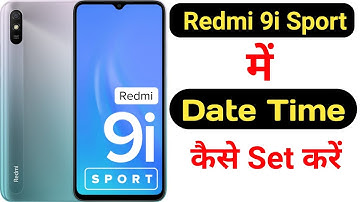 How to set date and time in Redmi 9i Sport || Redmi 9i Sport me date aur time kaise set kare ||