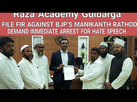 Raza Academy Gulbarga FILE FIR AGAINST BJP’S MANIKANTH RATHOD, DEMAND ...