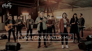 NDC Worship - Lagu Cinta Untuk-Mu