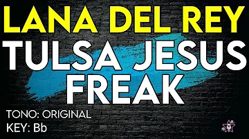 Lana Del Rey - Tulsa Jesus Freak - Karaoke Instrumental