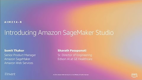 AWS re:Invent 2019: [NEW LAUNCH!] Introducing Amazon SageMaker Studio, full IDE for ML (AIM214-R1)