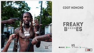 Cdot Honcho - Freaky Bitches (H5)