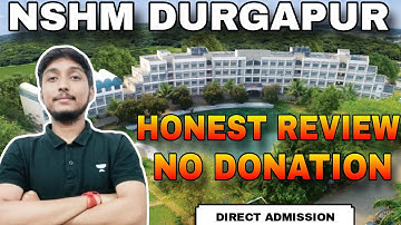 NSHM KNOWLEDGE DURGAPUR | NSHM DURGAPUR REVIEW