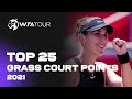 WTA Greatest Hits | Top 25 Grass Court Points of 2021! 🌱