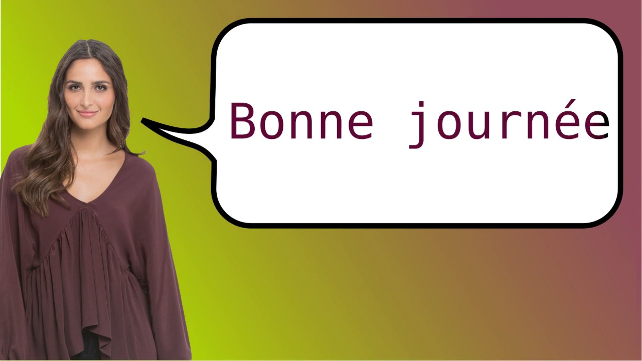 How To Say 'Enjoy Your Day' In French? - Youtube