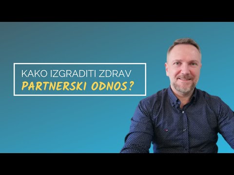 Video: PARTNERSKI ODNOS KAO PODLAGA ZA SVOJ RAZVOJ. 1. Del