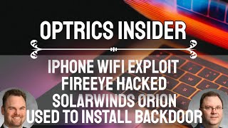 Details Optrics Insider - iPhone WiFi Exploit, FireEye Hacked, Solarwinds Orion Backdoor & CIA Owns OmniSec News