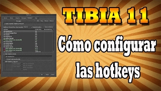 HOTKEYS TIBIA 11 | Cómo configurar rápido - Tibia (ESP)