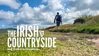 Hiking 110 Miles in the Irish Countryside