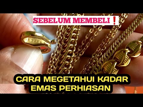 CARA MENGETAHUI KADAR EMAS PERHIASAN || #cara #emasperhiasan