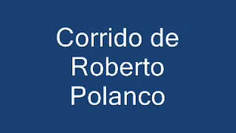 Corrido de Roberto Polanco.wmv