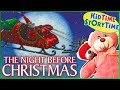 The Night Before Christmas 🎄 Read Aloud for Children
