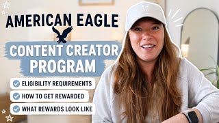 American Eagle Content Creator Program | Eligibility, Rewards & How It Works
