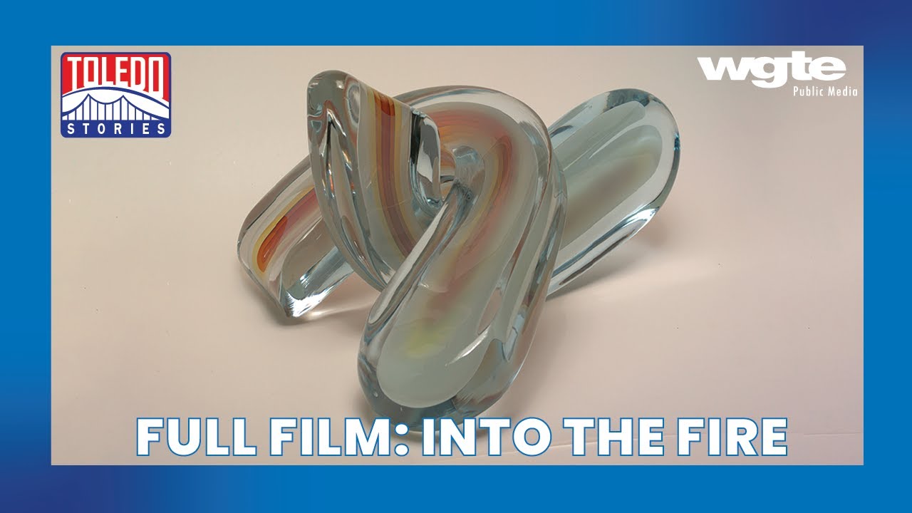 The Origins of the Contemporary Glassblowing Movement in Toledo | Toledo Stories | Full Film