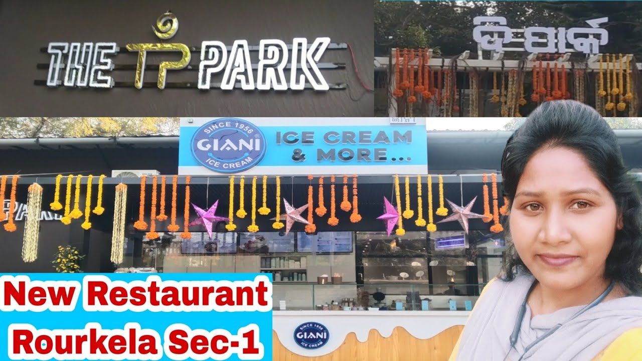 The Park New Restaurant Rourkela sec1//New Restaurant The Park sec 1