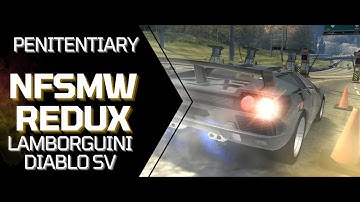 4K | Penitentiary | Lamborghini Diablo SV | NFSMW Redux