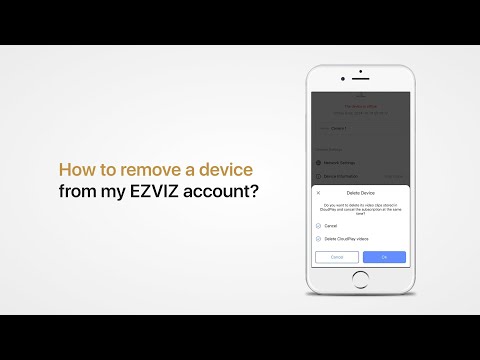 How to Remove a Camera from the Ezviz App? (Unbind or Unlink a Camera from Your Ezviz Account)