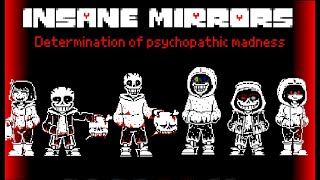 [Insane Mirrors] (Phase 1) Determination of psychopathic madness