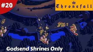 Godsend Shrines Only No Walls Can The Castle Hold Out? - Thronefall - #20 - Gameplay