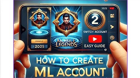 How To Create a Second Mobile Legends Account (2025 Easy Guide) | Tech Solutions Activity