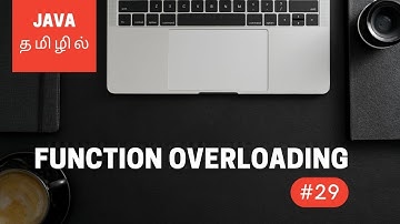 Java Programming - 29 | Function Overloading | Tamil