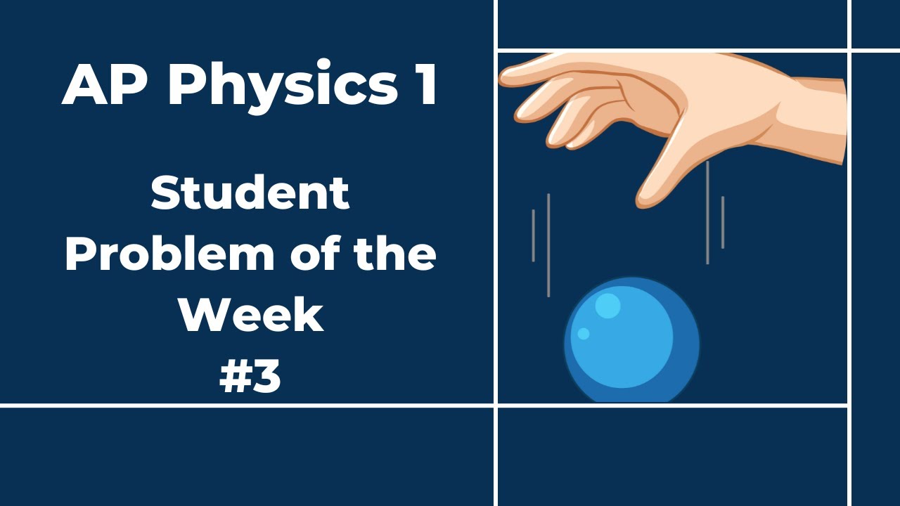 AP Physics 1: Question of the Week #3 - YouTube