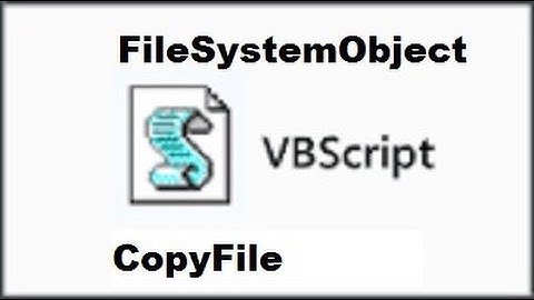 1 VBScript-FileSystemObject-CopyFile